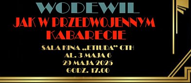 „Lata 20., lata 30. Jak w przedwojennym kabarecie”-529