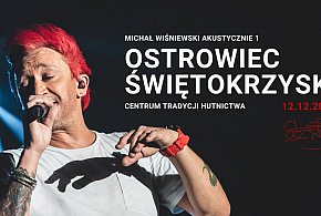 Michał Wiśniewski wystąpi w Ostrowcu! Bilety jeszcze są!-155098