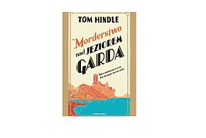 Czarna Owca prezentuje: „Morderstwo nad jeziorem Garda ” Tom Hindle-159389
