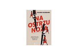 Wydawnictwo Poznańskie prezentuje: „Na ostrzu noża” Deanna Raybourn-160383