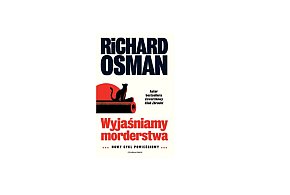 Wydawnictwo Czarna Owca prezentuje: „Wyjaśniamy morderstwa” Richard Osman-160371