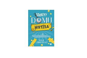 Wydawnictwo MIĘTA prezentuje: „Sekrety domu Wintera” Alicja Czarnecka-Suls-160598