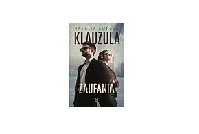 Wydawnictwo Poznańskie prezentuje: „Klauzula zaufania” Natalia Sońska-161142