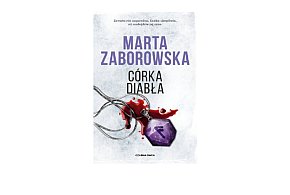 Wydawnictwo Czarna Owca prezentuje: „Córka diabła” Marta Zaborowska-161696