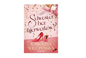 Skarpa Warszawska prezentuje: „Sylwester bez fajerwerków?” K. Wilczyńska-162120
