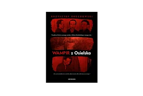 Skarpa Warszawska :„Wampir z Osielska” Krzysztof Drozdowski