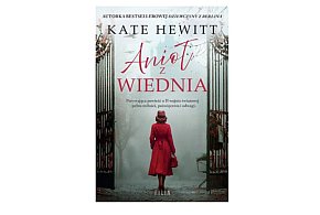 Wydawnictwo Filia prezentuje: „Anioł z Wiednia” Kate Hewitt