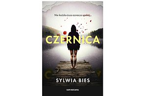 Wydawnictwo Skarpa Warszawska prezentuje:" Czernica” Sylwia Bies