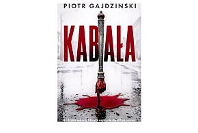 Wydawnictwo Muza prezentuje:„Kabała” Piotr Gajdziński