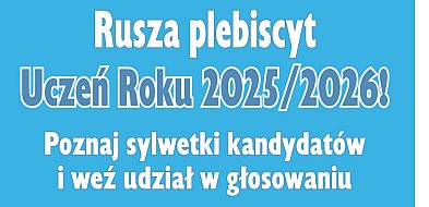 Rusza plebiscyt "Uczeń Roku 2025/2026!"
