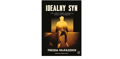 Wydawnictwo Poznańskie prezentuje: „Idealny syn” Freida McFadden