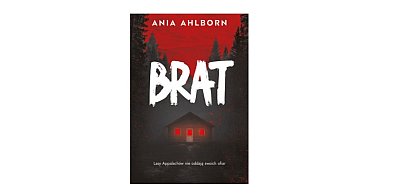 Wydawnictwo Muza prezentuje: „Brat” Ania Ahlborn
