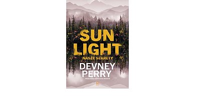 Wydawnictwo Poznańskie prezentuje: „Sunlight. Nasze sekrety” Devney Perry