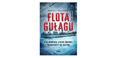 REPLIKA prezentuje: „Flota Gułagu." Martin J. Bollinger