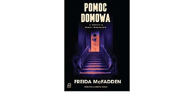 Wydawnictwo Poznańskie prezentuje:„Pomoc domowa” Freida McFadden