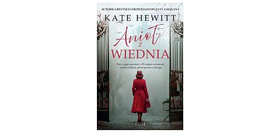 Wydawnictwo Filia prezentuje: „Anioł z Wiednia” Kate Hewitt