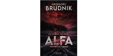 Wydawnictwo Filia prezentuje: „Alfa” Grzegorz Brudnik