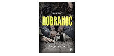 Wydawnictwo MIĘTA prezentuje:„Dobranoc ” Joanna Kordula