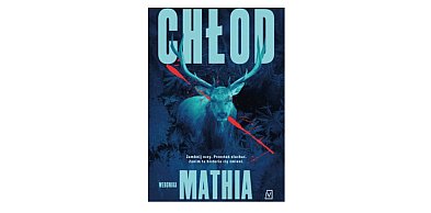 Wydawnictwo Poznańskie prezentuje: „Chłód” Weronika Mathia