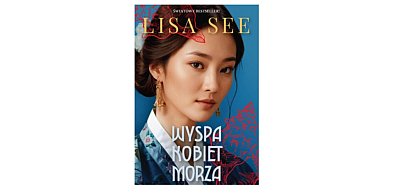 Wydawnictwo Filia prezentuje: „Wyspa kobiet morza” Lisa See