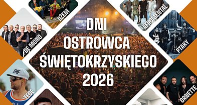 Dni Ostrowca 2026  na dobry początek wakacji!