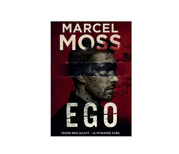 Wydawnictwo Filia prezentuje: „Ego” Marcel Moss