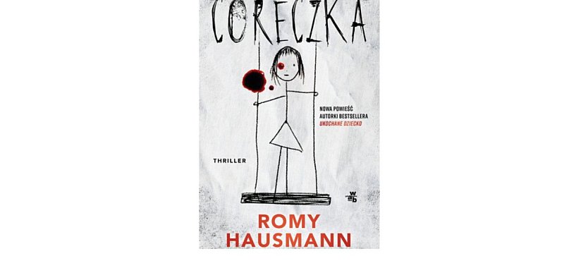 Grupa Wydawnicza FOKSAL prezentuje: „Córeczka” Romy Hausmann