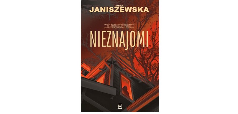 Wydawnictwo Poznańskie prezentuje: „Nieznajomi” Izabela Janiszewska