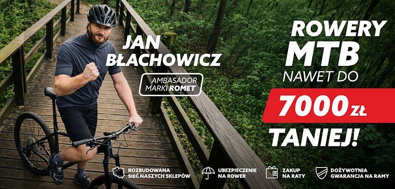 Jan Błachowicz poleca rowery kultowej marki ROMET - wybrane modele nawet do -50%