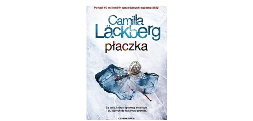 Wydawnictwo Czarna Owca prezentuje „Płaczka” Camilla Läckberg