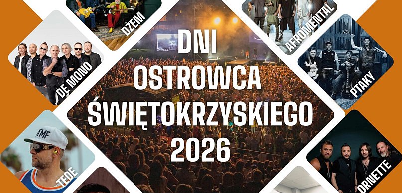 Dni Ostrowca 2026  na dobry początek wakacji!