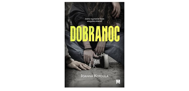 Wydawnictwo MIĘTA prezentuje:„Dobranoc ” Joanna Kordula