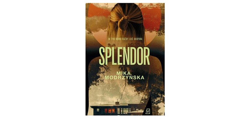 Wydawnictwo Poznańskie prezentuje: „Splendor” Mika Modrzyńska