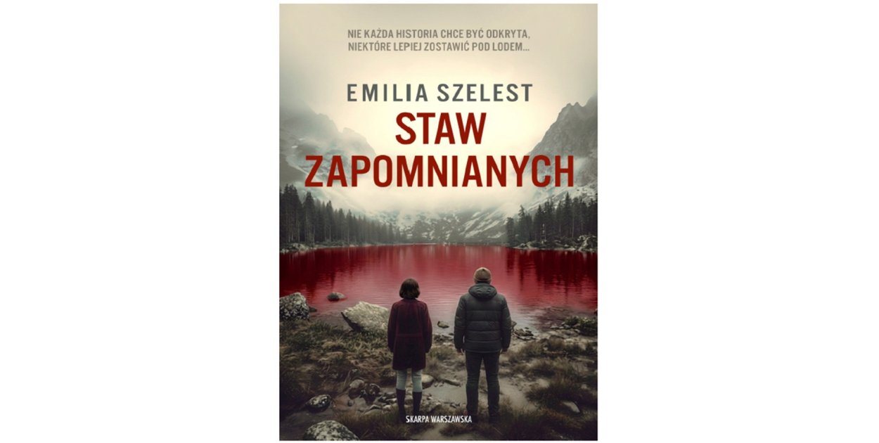 Skarpa Warszawska prezentuje: „Staw Zapomnianych” Emilia Szelest