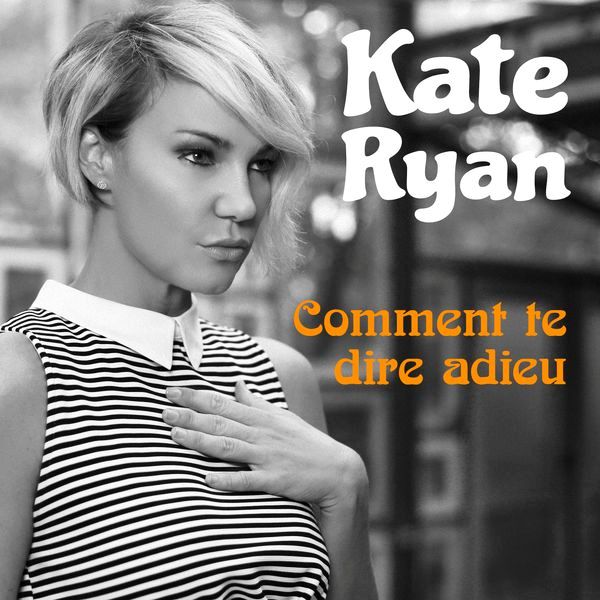 kate_ryan-comment_te_dire_adieu_s